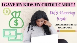 'I GAVE MY KIDS MY DEBIT CARD TO SHOP!! |BACK TO SCHOOL SHOPPING HAUL'