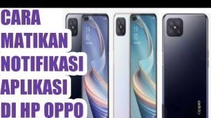 'CARA MEMATIKAN NOTIFIKASI APLIKASI OPPO'