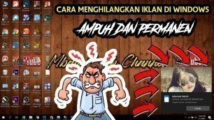 'CARA MENGHILANGKAN IKLAN NOTIFIKASI DI WINDOWS 10 // PERMANEN!!!'