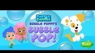 'Bubble Guppies Games: Bubble Puppy\'s Bubble Pop! - KIDS GAMES CHANNEL'