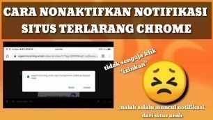 'Cara Blokir & Nonaktifkan Notifikasi Situs Iklan yg Tidak Sengaja di Izinkan di Google Chrome! 