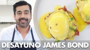 'Huevos Benedictinos James Bond - Chef John Motta'