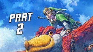 'The Legend of Zelda Skyward Sword HD Gameplay Walkthrough Part 2 - Faron Woods (Nintendo Switch)'