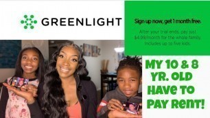 'GREENLIGHT DEBIT CARD FOR MY KIDS...LOVE IT!'