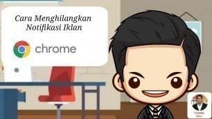 'Cara memblokir notifikasi iklan google chrome di hp android - Kupas Tuntas'