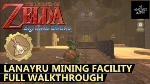 'Skyward Sword Lanayru Mining Facility Walkthrough - Full Desert Dungeon Guide - Puzzles & Boss'