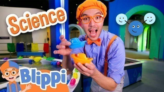 'Blippi Is Super Excited At The Science Center | Science for Kids | Educational Videos for Toddlers'