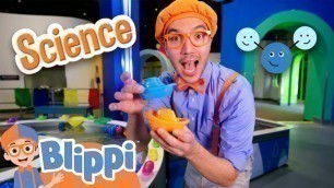 'Blippi Is Super Excited At The Science Center | Science for Kids | Educational Videos for Toddlers'