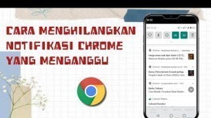 'Cara Memblokir Notifikasi Chrome Menganggu'