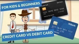 'Credit Card vs Debit Card: Credit Cards 101: Easy Peasy Finance for Kids and Beginners'