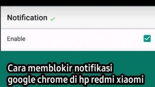 'Cara memblokir notifikasi google chrome di hp redmi xiaomi'