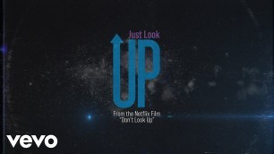 'Ariana Grande & Kid Cudi - Just Look Up (From \'Don’t Look Up\') (Official Lyric Video)'