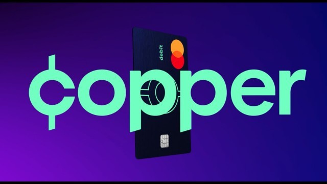 'Copper - The Debit Card & Banking App Built For Teens'