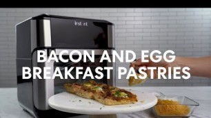 'Instant Vortex Plus -  Bacon and Egg Breakfast Pastries'