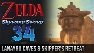 '◀ Lanayru Caves & Skipper\'s Retreat ▶ Legend of Zelda Skyward Sword HD/Wii Walkthrough 34'