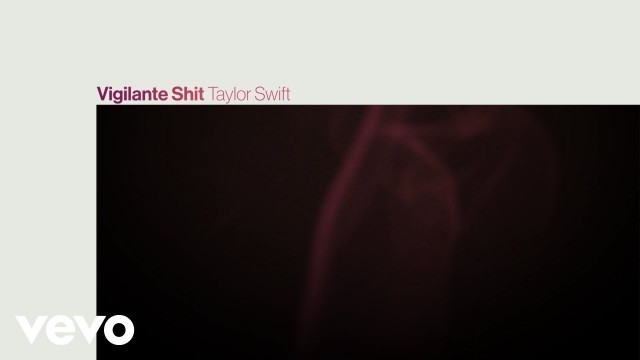 'Taylor Swift - Vigilante Shit (Lyric Video)'