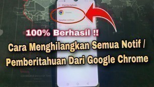 'Cara Menghilangkan Notifikasi Chrome Di Hp Infinix'