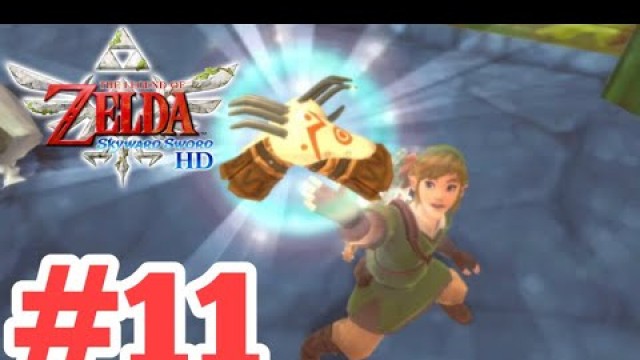 'The Legend Of Zelda Skyward Sword HD Gameplay Walkthrough Part 11 - No Commentary (Digging Mitts)'