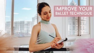 'HOW TO IMPROVE YOUR TECHNIQUE | Ballet Workout'