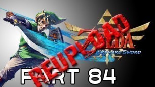 'Legend of Zelda Skyward Sword - Walkthrough Part 84 Cawlin\'s Love Letter & Fledge\'s Workout'