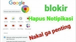 'Cara menghentikan Blokir  Notifikasi Chrome di android'