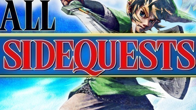 'The Legend of Zelda: Skyward Sword 100% Walkthrough - Episode 90: All Side Quests'