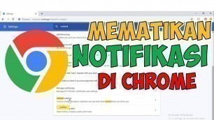 'Cara Menghapus dan Mematikan Notifikasi Pemberitahuan di Browser Google Chrome'