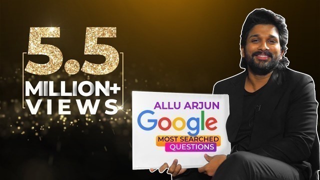 'Allu Arjun answers Google\'s most searched questions in his #SignatureStyle #AlaVaikunthapurramuloo'