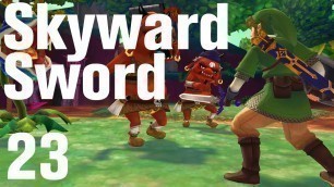 'Zelda: Skyward Sword Walkthrough Part 23 - Skyview Temple'