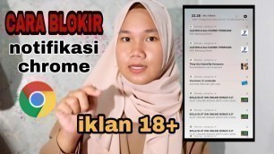 'CARA MEMBLOKIR NOTIFIKASI GOOGLE CHOROME IKLAN JOROK!'