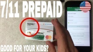 '✅  Should You Get 711 Transact Prepaid Debit Card For Your Minor Kids Under 18 