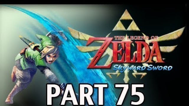 'Legend of Zelda Skyward Sword - Walkthrough Part 75 Sky Keep Dungeon Let\'s Play HD'