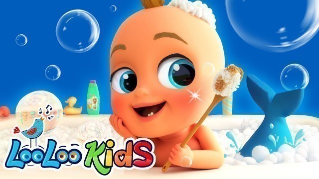 'Splish, Splash! Bubble, Bubble - LooLoo Kids Nursery Rhymes and Kids Songs'