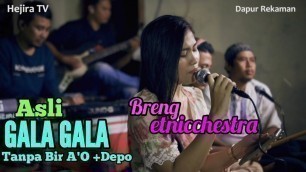 'GALA GALA VIRAL - DHEWI DIVA - BRENG ETNICCHESTRA'