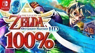 'The Legend Of Zelda Skyward Sword HD - 100% Longplay Full Game Walkthrough No Commentary Gameplay'