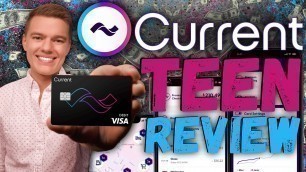 'Current TEEN Debit Card Review | Best TEEN Banking Platform'