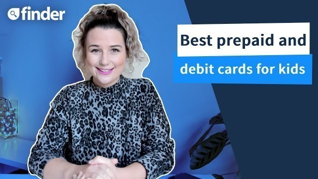 'Best prepaid and debit cards for kids UK: 2021 review'