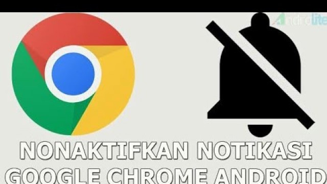 'Cara nonaktifkan notifikasi iklan google chrome di android'