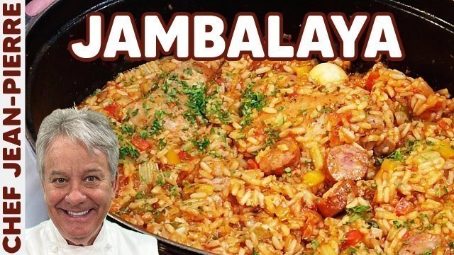 'Chicken & Sausage Jambalaya - Chef Jean-Pierre'