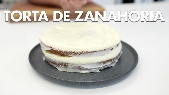 'Torta de zanahoria con cobertura de queso Filadelfia - Chef John Motta'