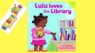 'LULU LOVES THE LIBRARY | KIDS READ ALOUD | KidStoryTime With Iffy'