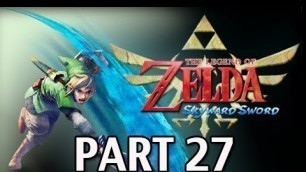 'Legend of Zelda Skyward Sword - Walkthrough Part 27 Lanayru Mining Facility Let\'s Play HD'