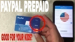 '✅  Is Paypal Prepaid Debit Mastercard Good For Your Minor Kids Under 18 