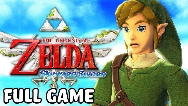 'The Legend of Zelda Skyward Sword - Full Game Walkthrough (All Dungeons)'