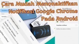 'Cara Mudah Menonaktifkan Notifikasi Google Chrome Pada Android'