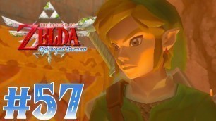 'The Legend of Zelda: Skyward Sword 100% Walkthrough - Part 57: Entering The Fire Sanctuary!'