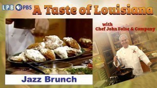 'The New Orleans Jazz Brunch | A Taste of Louisiana with Chef John Folse & Company (1991)'