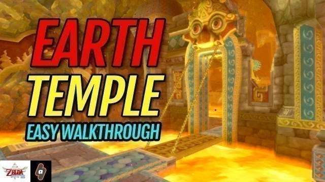 'EASY Walkthrough Earth Temple | The Legend of Zelda Skyward Sword HD'