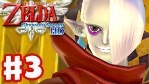 'Ghirahim at the Skyview Temple! - The Legend of Zelda: Skyward Sword HD - Gameplay Part 3'