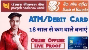 'How to make debit card under 18 bob | 18 Saal se pahle ATM card Kaise banaye | ATM card Kaise banaye'